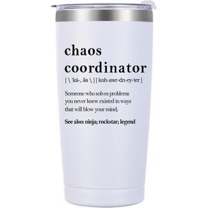 Chaos Coordinator funny mug tumbler office coworker gift 20 Oz white